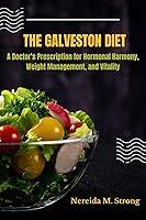 Algopix Similar Product 20 - THE GALVESTON DIET A Doctors