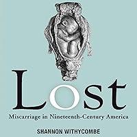Algopix Similar Product 19 - Lost Miscarriage in NineteenthCentury