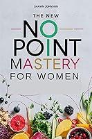 Algopix Similar Product 2 - The New No Point Mastery for Women The