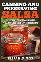 Algopix Similar Product 7 - Canning and Preserving Salsa The