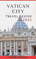 Algopix Similar Product 6 - VATICAN CITY TRAVEL GUIDE 2023 The