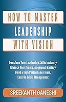 Algopix Similar Product 15 - How to Master Leadership with Vision