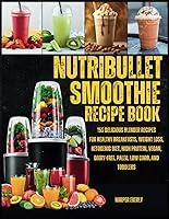 Algopix Similar Product 19 - Nutribullet Smoothie Recipe Book 150