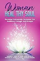 Algopix Similar Product 3 - Woman Heal Thy Soul Becoming