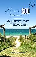 Algopix Similar Product 17 - LIVING AS GOD INTENDED: A LIFE OF PEACE