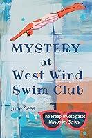 Algopix Similar Product 2 - Mystery at West Wind Swim Club A