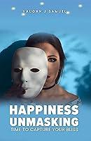 Algopix Similar Product 8 - Happiness Unmasking Time to Capture