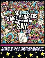 Algopix Similar Product 8 - Things Stage Managers Really Want to