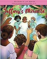 Algopix Similar Product 19 - Jeffery's Miracle (On Mama's Lap)