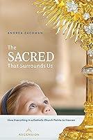 Algopix Similar Product 10 - The Sacred That Surrounds Us How