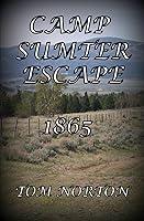 Algopix Similar Product 11 - CAMP SUMTER ESCAPE 1865