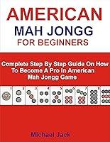 Algopix Similar Product 9 - AMERICAN MAH JONGG FOR BEGINNERS