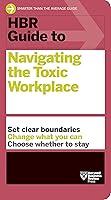 Algopix Similar Product 7 - HBR Guide to Navigating the Toxic