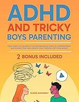 Algopix Similar Product 13 - ADHD and Tricky Boys Parenting From