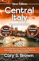 Algopix Similar Product 3 - Central Italy Travel Guide 2024