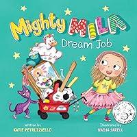 Algopix Similar Product 7 - Mighty Mila: Dream Job