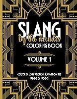 Algopix Similar Product 6 - Slang by the Decades Coloring Book