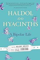 Algopix Similar Product 10 - Haldol and Hyacinths: A Bipolar Life