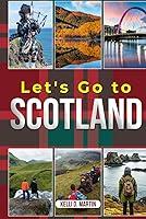 Algopix Similar Product 12 - Lets Go To Scotland Where To Go and