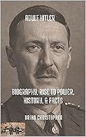 Algopix Similar Product 8 - Adolf Hitler Biography Rise to Power