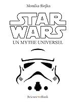 Algopix Similar Product 18 - Star Wars  Un mythe universel French