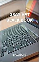 Algopix Similar Product 20 - Gray Hat Black Book (Spanish Edition)