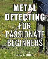 Algopix Similar Product 10 - Metal Detecting For Passionate