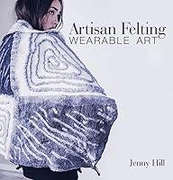 Algopix Similar Product 10 - Artisan Felting: Wearable Art