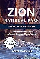 Algopix Similar Product 4 - Zion National Park Travel Guide