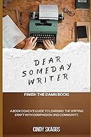 Algopix Similar Product 14 - Dear Someday Writer Finish the Damn