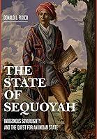 Algopix Similar Product 18 - The State of Sequoyah Indigenous