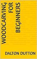 Algopix Similar Product 15 - Woodcarving For Beginners