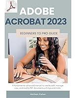 Algopix Similar Product 19 - Adobe Acrobat 2023 Beginners to Pro