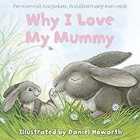 Algopix Similar Product 17 - Why I Love My Mummy