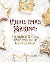 Algopix Similar Product 13 - Christmas Baking A Collection of