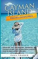 Algopix Similar Product 10 - CAYMAN ISLAND TRAVEL GUIDE 2024