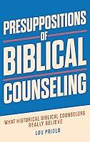 Algopix Similar Product 4 - Presuppositions of Biblical Counseling