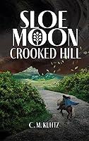 Algopix Similar Product 15 - Sloe Moon: Crooked Hill