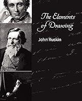 Algopix Similar Product 20 - The Elements of Drawing - John Ruskin