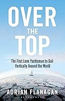 Algopix Similar Product 16 - Over the Top The First Lone Yachtsman