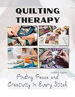 Algopix Similar Product 6 - Quilting Therapy Finding Peace and