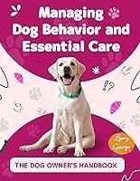 Algopix Similar Product 5 - The Dog Owners Handbook Managing Dog