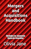 Algopix Similar Product 1 - Mergers and Acquisitions Handbook