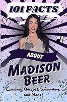 Algopix Similar Product 19 - 101 Facts About Madison Beer The