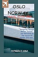 Algopix Similar Product 19 - OSLO NORWAY TRAVEL GUIDE 2024