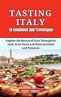 Algopix Similar Product 9 - Tasting Italy A Cookbook and