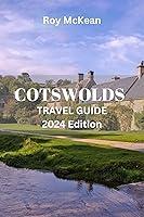 Algopix Similar Product 17 - Cotswold Travel Guide 2024 Edition