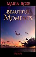 Algopix Similar Product 19 - Beautiful Moments Poetry A Journey