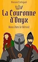 Algopix Similar Product 14 - La Couronne dOnyx Un livre dont vous