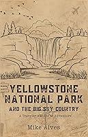 Algopix Similar Product 17 - Yellowstone National Park and the Big